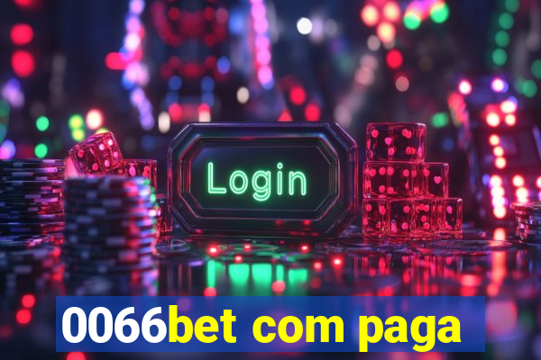 0066bet com paga