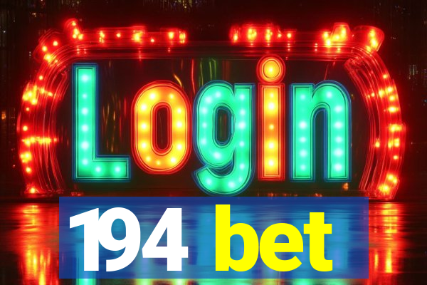 194 bet