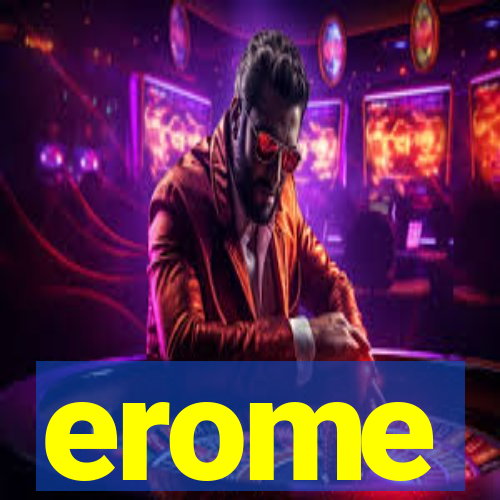 erome