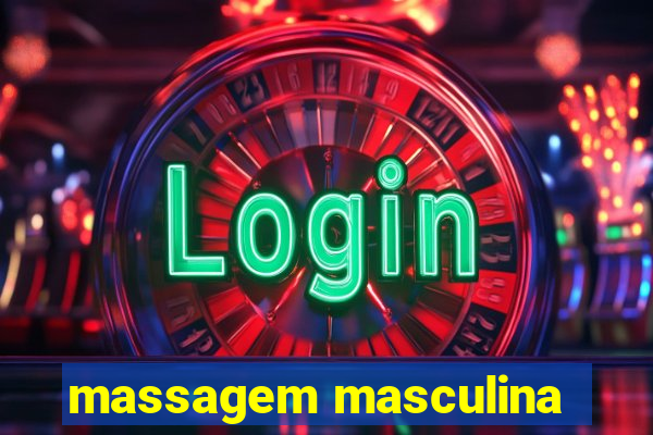 massagem masculina