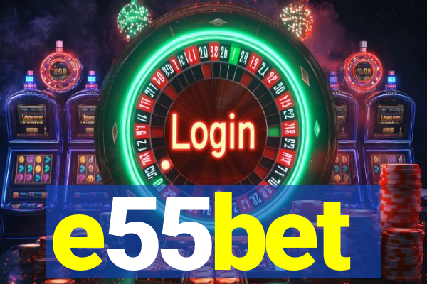 e55bet