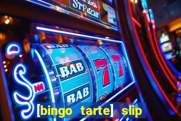 [bingo tarte] slip & stop 1988 part 1