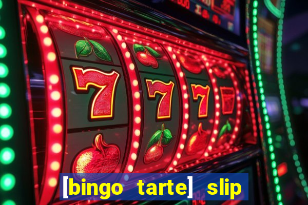 [bingo tarte] slip & stop 1988 part 1