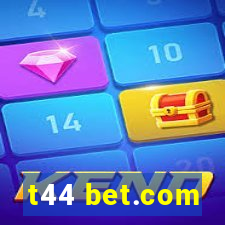 t44 bet.com