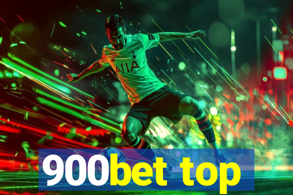 900bet top