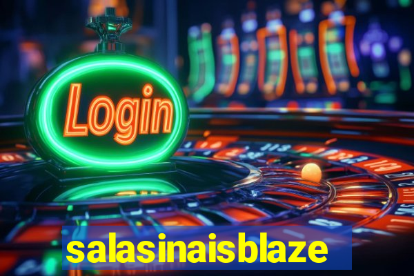 salasinaisblaze