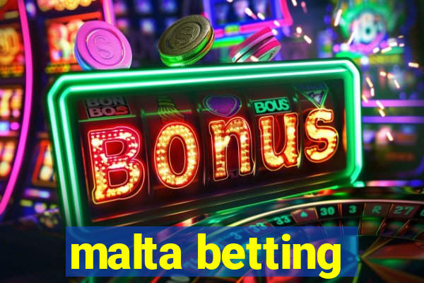 malta betting