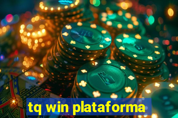 tq win plataforma