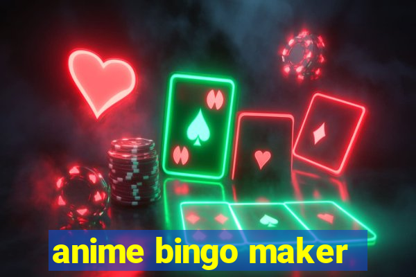 anime bingo maker