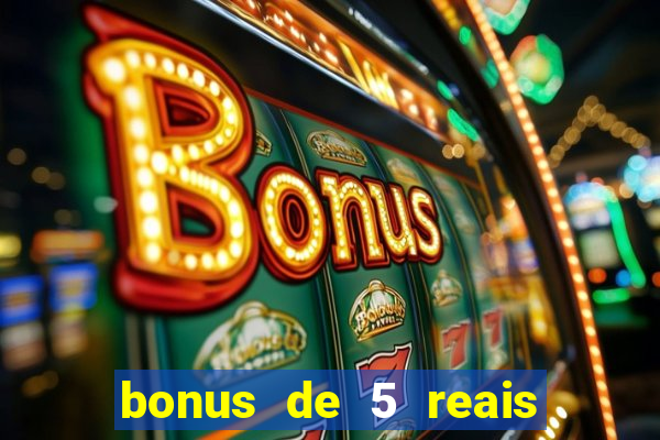 bonus de 5 reais estrela bet