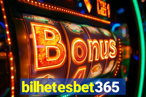 bilhetesbet365