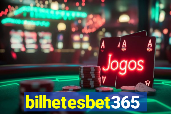 bilhetesbet365