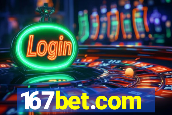 167bet.com