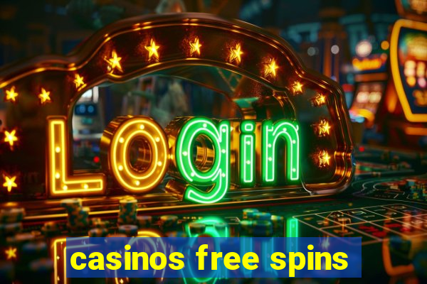 casinos free spins