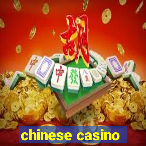 chinese casino