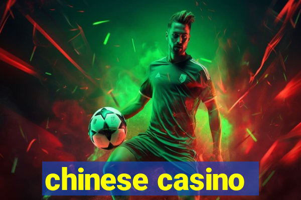 chinese casino