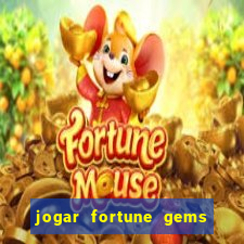 jogar fortune gems 3 demo