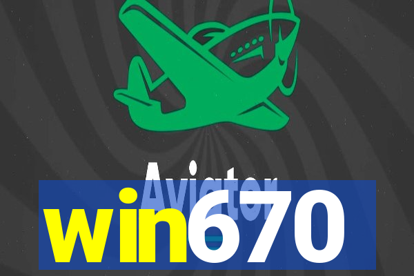 win670