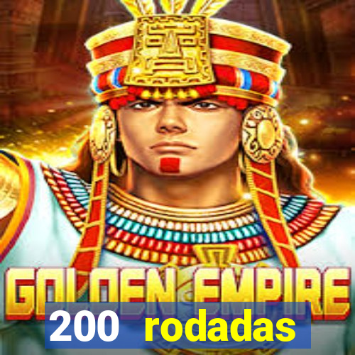 200 rodadas gr谩tis betano