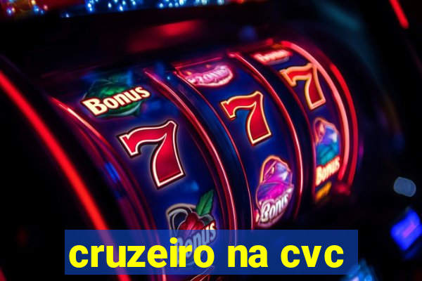 cruzeiro na cvc