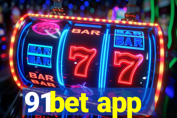 91bet app