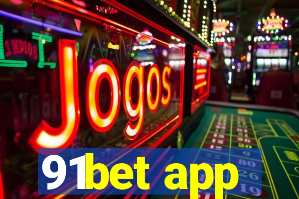 91bet app