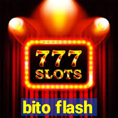 bito flash