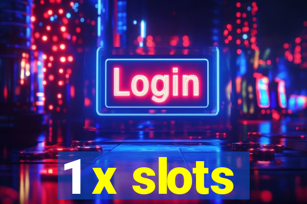 1 x slots