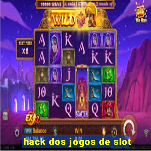 hack dos jogos de slot