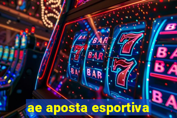 ae aposta esportiva