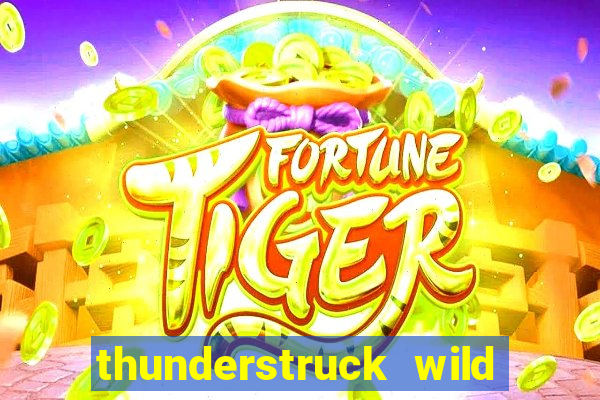 thunderstruck wild lightning slots