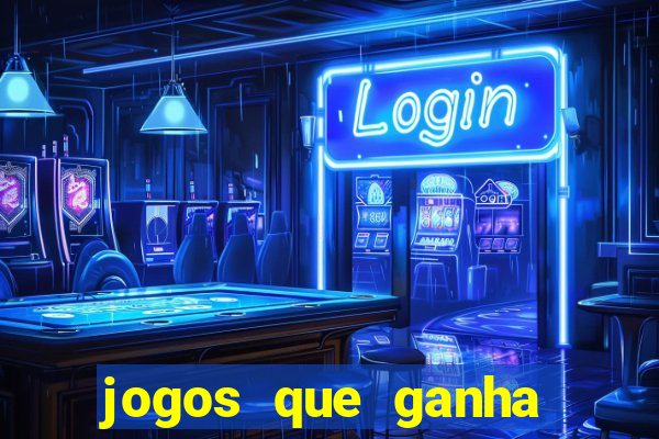 jogos que ganha dinheiro sem depositar