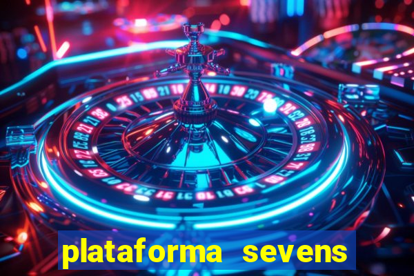 plataforma sevens slots paga mesmo