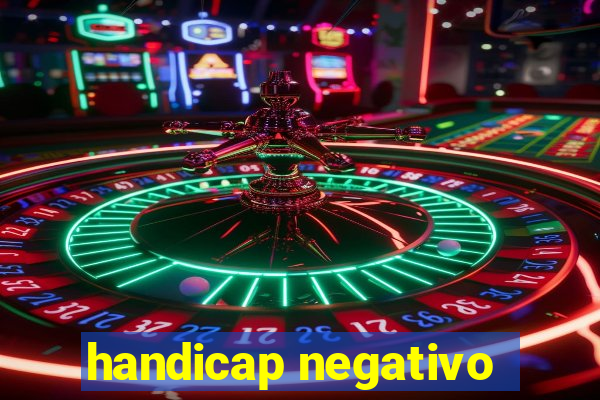 handicap negativo