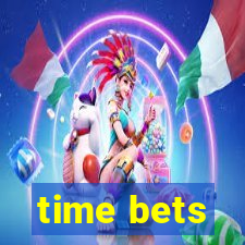 time bets