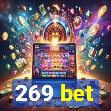 269 bet