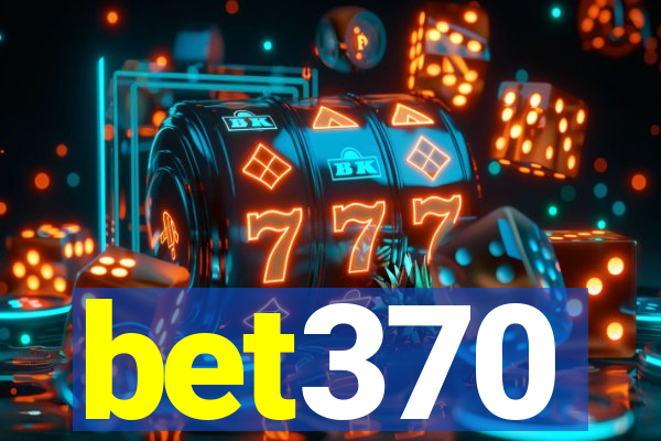 bet370