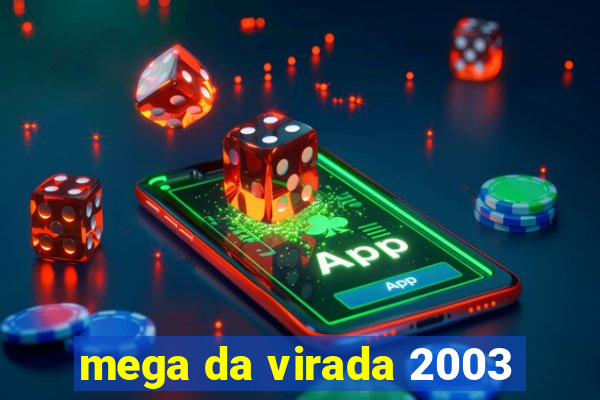 mega da virada 2003