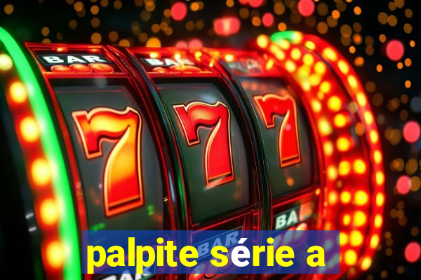 palpite série a