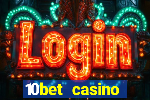 10bet casino welcome offer