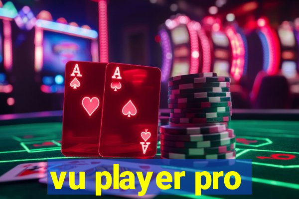 vu player pro