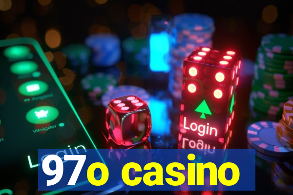 97o casino