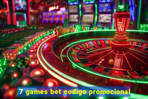 7 games bet codigo promocional