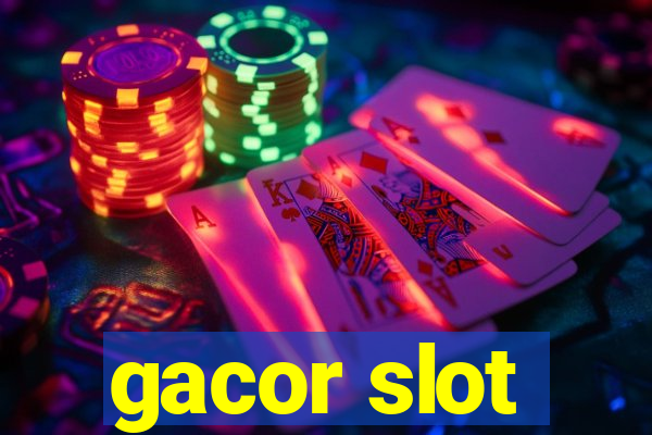 gacor slot