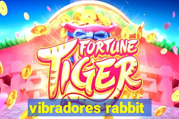 vibradores rabbit