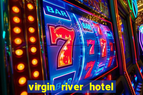 virgin river hotel casino mesquite nevada