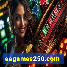 eagames250.com