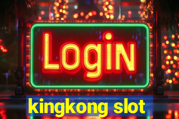 kingkong slot