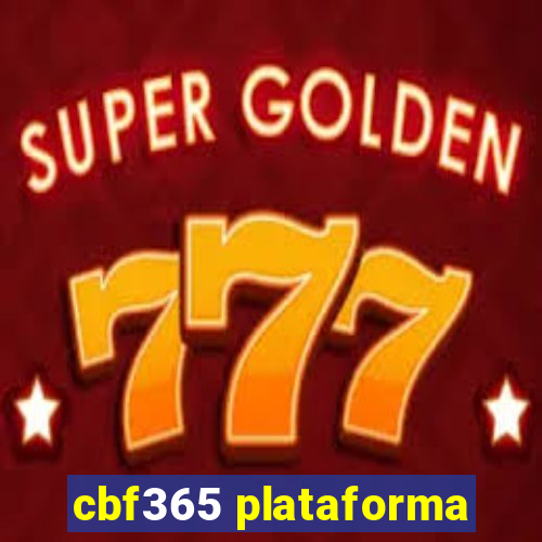 cbf365 plataforma