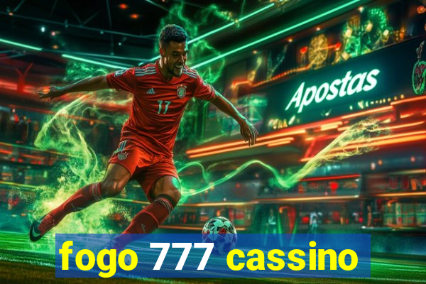 fogo 777 cassino